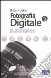 Il libro della fotografia digitale (3) Il libro della fotografia digitale (3)