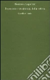 La condizione degli intellettuali e la critica letteraria La condizione degli intellettuali e la critica letteraria