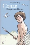 Conan. Il ragazzo del futuro Conan. Il ragazzo del futuro