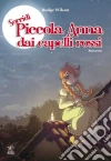 Sorridi, piccola Anna dai capelli rossi Sorridi, piccola Anna dai capelli rossi