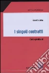 I singoli contratti. Casi e problemi I singoli contratti. Casi e problemi