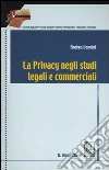 La privacy negli studi legali e commerciali La privacy negli studi legali e commerciali