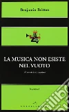 La musica non esiste nel vuoto La musica non esiste nel vuoto