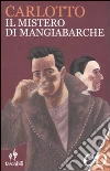 Il mistero di Mangiabarche Il mistero di Mangiabarche