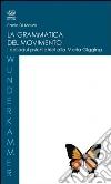 La grammatica del movimento. I colloqui psichiatrici alla Maria Gugging La grammatica del movimento. I colloqui psichiatrici alla Maria Gugging