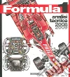 Formula 1 2008-2009. Analisi tecnica Formula 1 2008-2009. Analisi tecnica