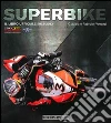 Superbike 2012-2013. Il libro ufficiale Superbike 2012-2013. Il libro ufficiale
