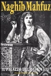 Il palazzo del desiderio. La trilogia del Cairo (2) Il palazzo del desiderio. La trilogia del Cairo (2)
