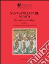 Sant'Apollinare Nuovo. Un cantiere esemplare Sant'Apollinare Nuovo. Un cantiere esemplare