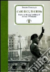 «Caro Duce ti scrivo». Le lettere segrete degli antifascisti a Mussolini «Caro Duce ti scrivo». Le lettere segrete degli antifascisti a Mussolini