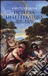 In terra di letteratura. Poesia e poetica di Giovan Battista Marino In terra di letteratura. Poesia e poetica di Giovan Battista Marino