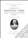 Catalogue of engraved gems. Greek, etruscan and roman Catalogue of engraved gems. Greek, etruscan and roman