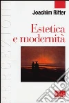 Estetica e modernità Estetica e modernità