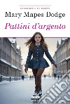 Pattini d'argento Pattini d'argento