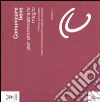 Comunicare bene per amministrare meglio (3) Comunicare bene per amministrare meglio (3)