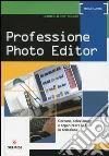 Professione photo editor Professione photo editor