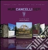Muri cancelli siepi Muri cancelli siepi