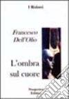 L'ombra sul cuore L'ombra sul cuore