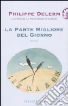 La Parte migliore del giorno La Parte migliore del giorno