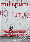 Usciti dal futuro Usciti dal futuro