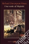 Una notte al Majestic. Proust e la cena modernista del 1922 Una notte al Majestic. Proust e la cena modernista del 1922