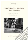 La battaglia di Campriano (Arezzo, luglio 1944) La battaglia di Campriano (Arezzo, luglio 1944)