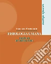 Fisiologia umana applicata all'attività fisica Fisiologia umana applicata all'attività fisica