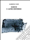 Sereni e altri dintorni Sereni e altri dintorni