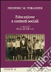 Educazione e contesti sociali Educazione e contesti sociali