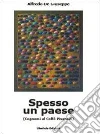 Spesso un paese. Cognomi al caffè Pisanelli Spesso un paese. Cognomi al caffè Pisanelli