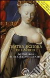 Nostra Signora di Fátima. La Madonna di un falso cristianesimo Nostra Signora di Fátima. La Madonna di un falso cristianesimo