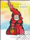 Cappuccetto Rosso Cappuccetto Rosso