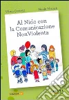Al nido con la comunicazione nonviolenta Al nido con la comunicazione nonviolenta